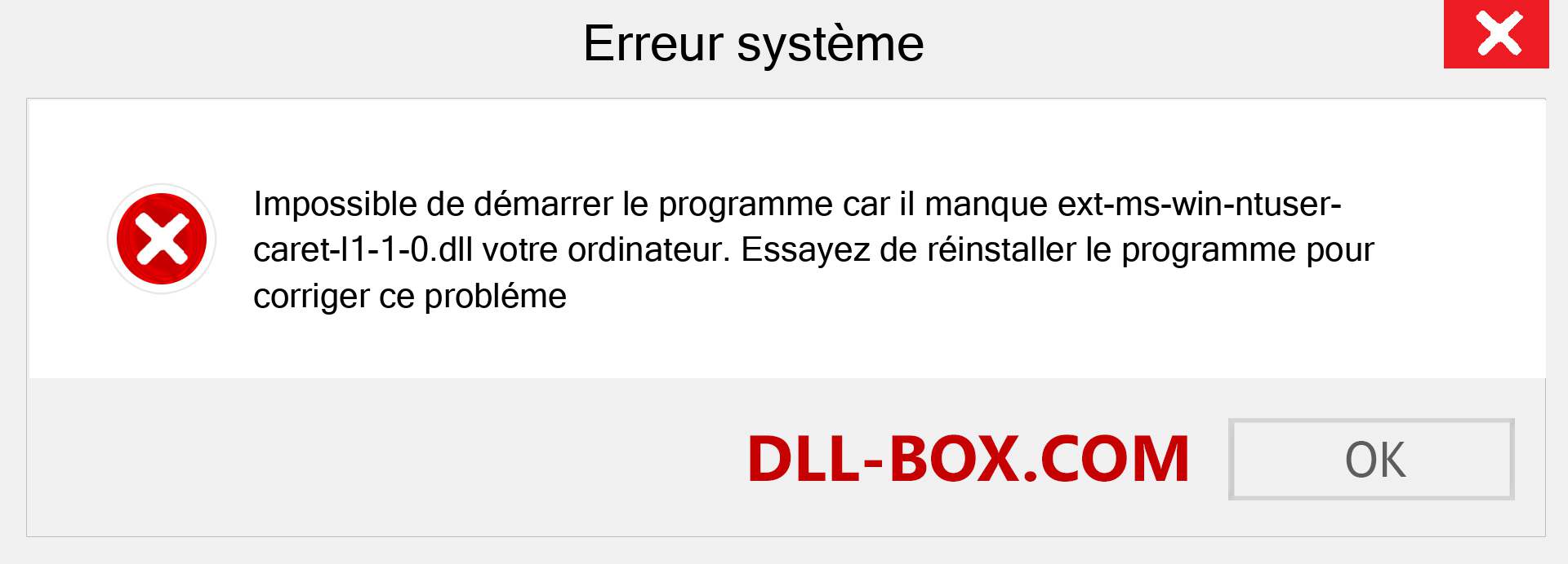 Le fichier ext-ms-win-ntuser-caret-l1-1-0.dll est manquant ?. Télécharger pour Windows 7, 8, 10 - Correction de l'erreur manquante ext-ms-win-ntuser-caret-l1-1-0 dll sur Windows, photos, images